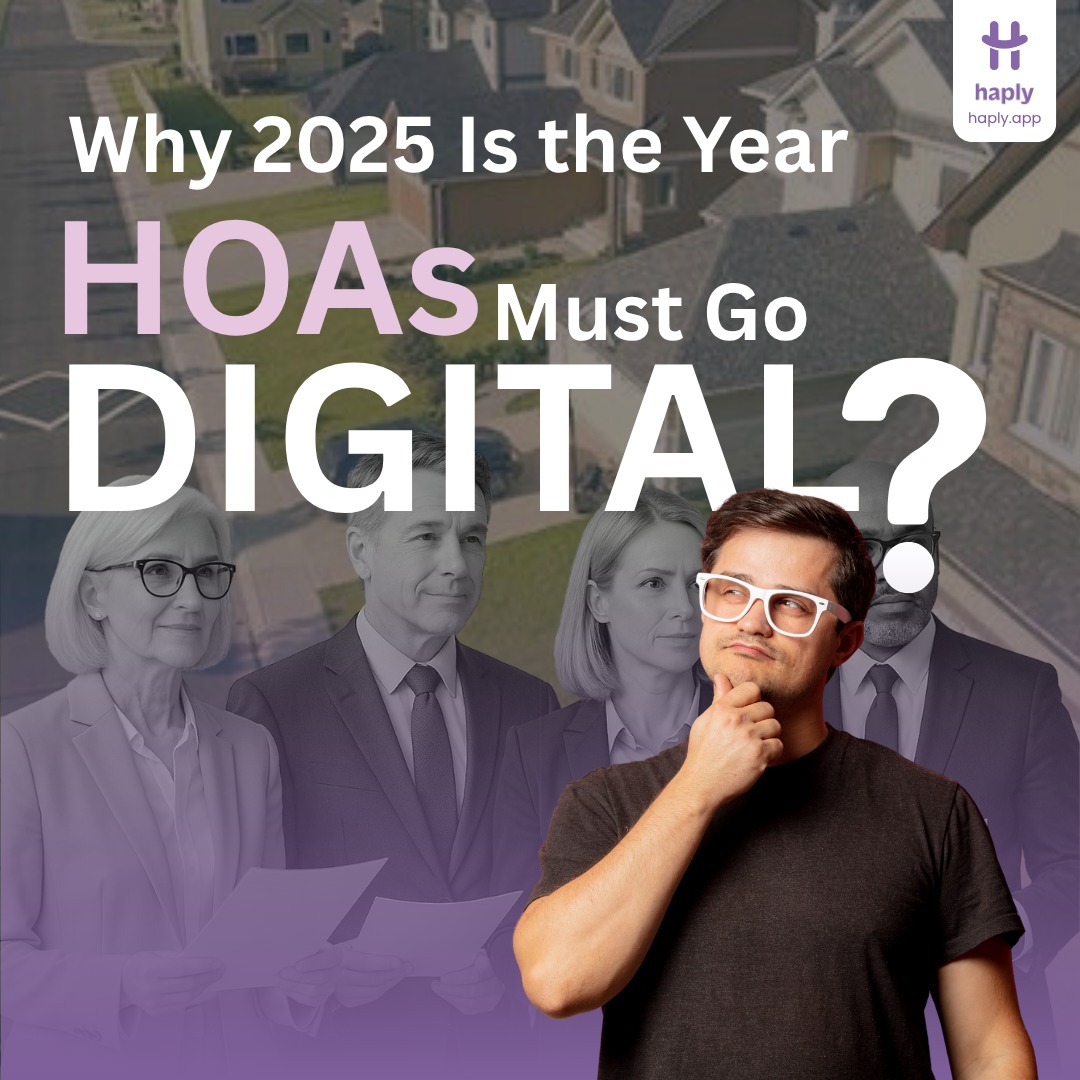 Why 2025 Is the Year HOAs Must Go Digital